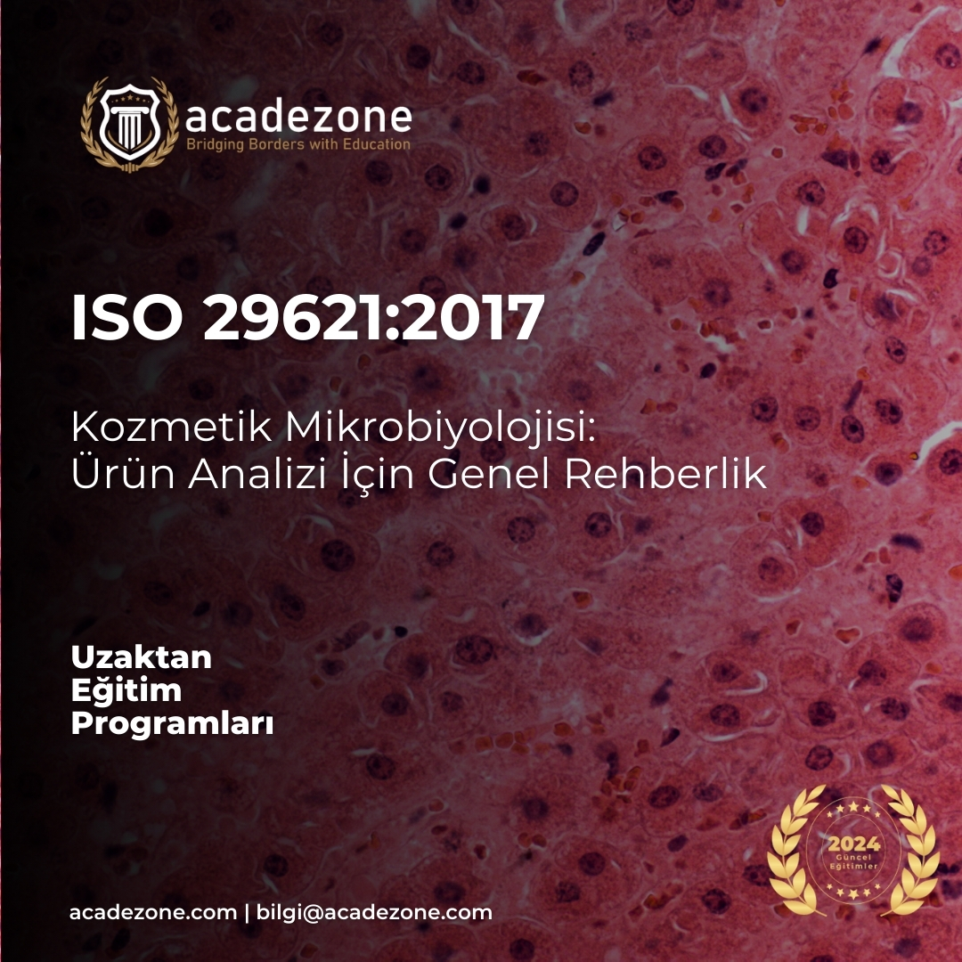 ISO 29621:2017 - Kozmetik Mikrobiyolojisi:  Ürün Analizi İçin Genel Rehberlik